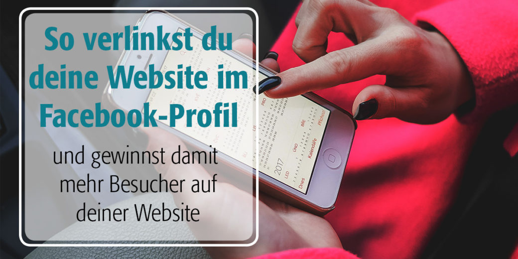 Verlinke deine Website in deinem persönlichen Facebook-Profil, um mehr Website-Besucher zu gewinnen